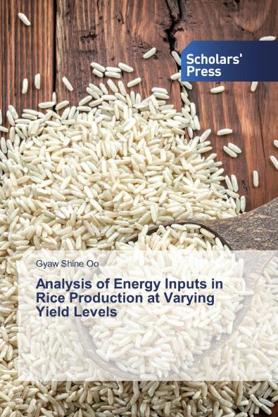 Analysis of Energy Inputs in Rice Production at Varying Yield Levels