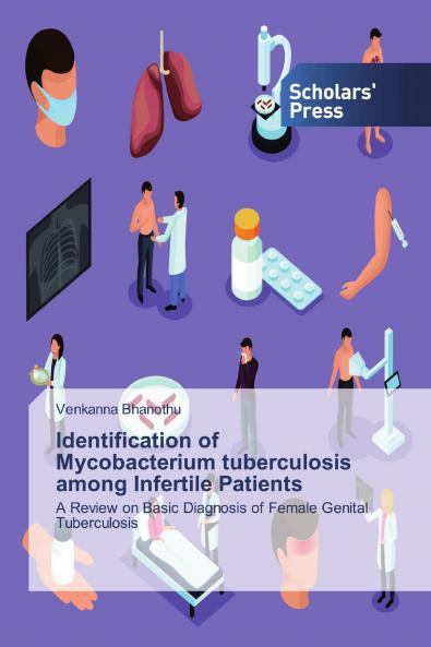 Identification of Mycobacterium tuberculosis among Infertile Patients