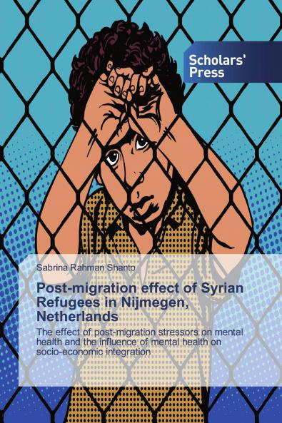 Post-migration effect of Syrian Refugees in Nijmegen Netherlands