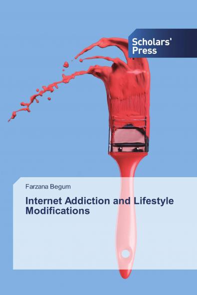 Internet Addiction and Lifestyle Modifications