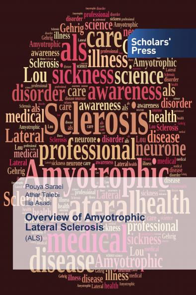Overview of Amyotrophic Lateral Sclerosis