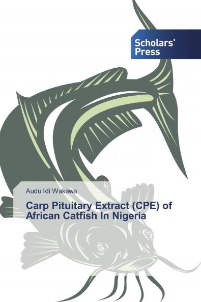 Carp Pituitary Extract (CPE) of African Catfish In Nigeria