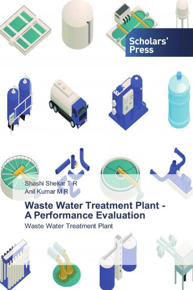 Waste Water Treatment Plant - A Performance Evaluation