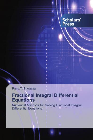 Fractional Integral Differential Equations