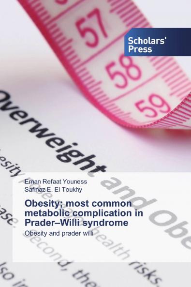 Obesity; most common metabolic complication in Prader-Willi syndrome