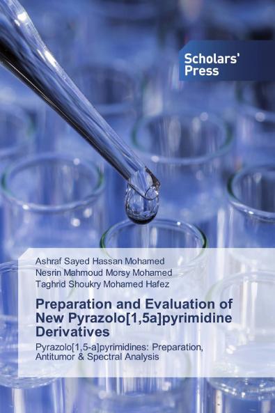 Preparation and Evaluation of New Pyrazolo[15a]pyrimidine Derivatives