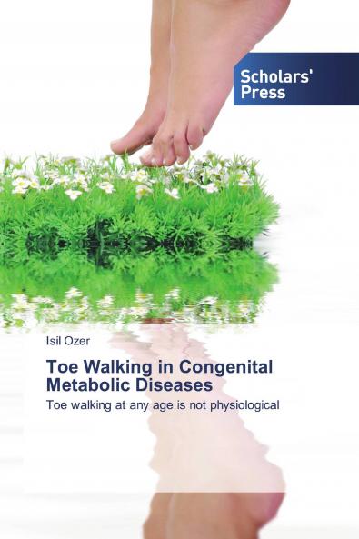 Toe Walking in Congenital Metabolic Diseases