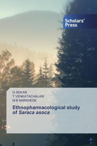 Ethnopharmacological study of Saraca asoca