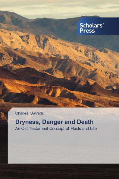 Dryness Danger and Death