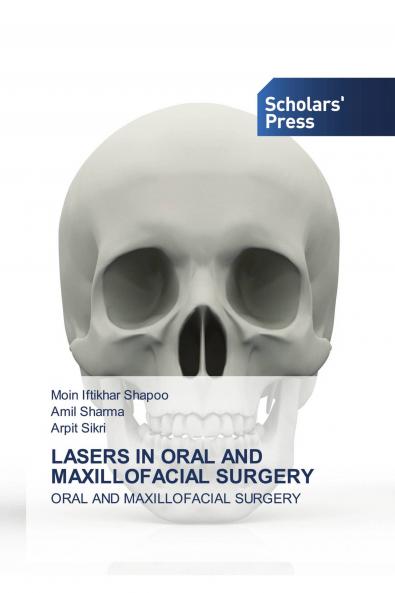 LASERS IN ORAL AND MAXILLOFACIAL SURGERY