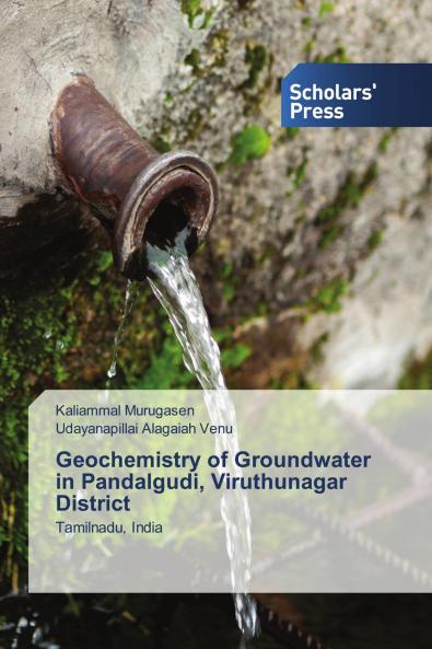 Geochemistry of Groundwater in Pandalgudi Viruthunagar District
