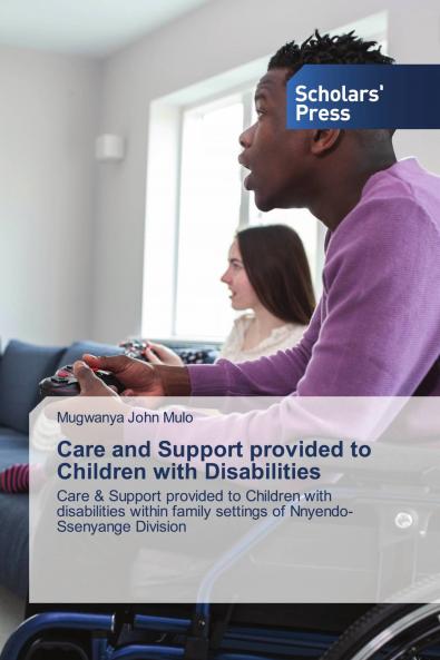 Care and Support provided to Children with Disabilities