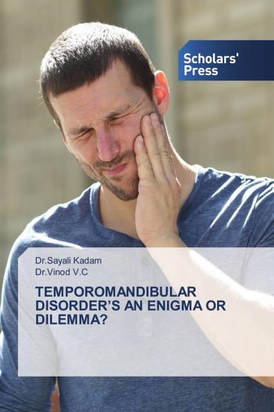 TEMPOROMANDIBULAR DISORDER���S AN ENIGMA OR DILEMMA?