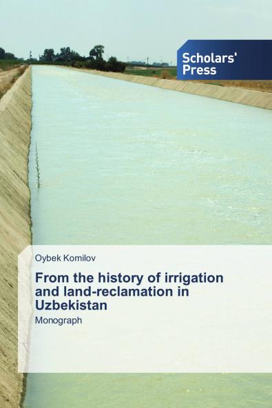 From the history of irrigation and land-reclamation in Uzbekistan
