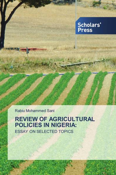 REVIEW OF AGRICULTURAL POLICIES IN NIGERIA