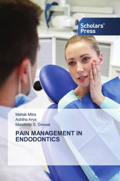 PAIN MANAGEMENT IN ENDODONTICS