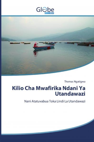 Kilio Cha Mwafirika Ndani Ya Utandawazi