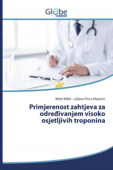 Primjerenost zahtjeva za odre��ivanjem visoko osjetljivih troponina