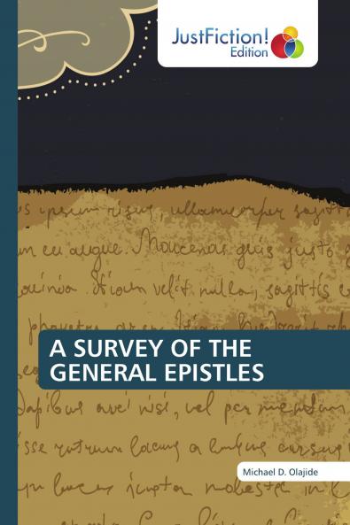 A SURVEY OF THE GENERAL EPISTLES