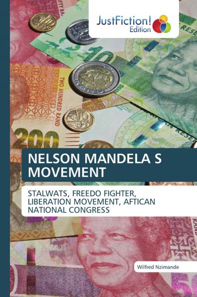 NELSON MANDELA S MOVEMENT