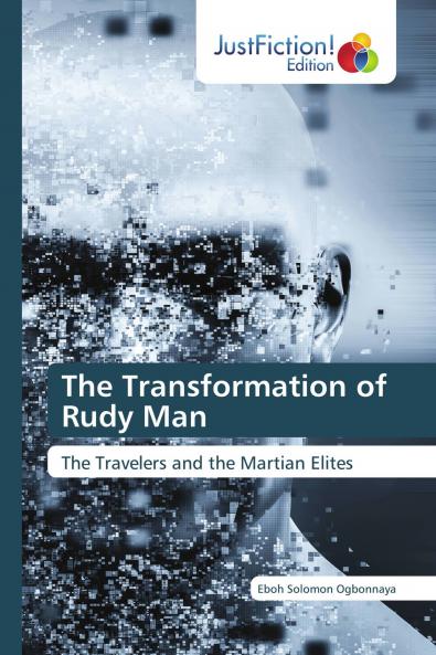The Transformation of Rudy Man