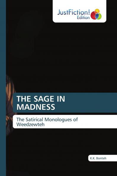 THE SAGE IN MADNESS