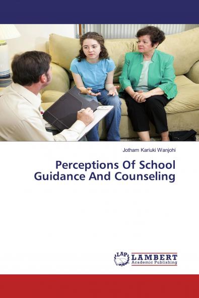Perceptions Of School Guidance And Counseling