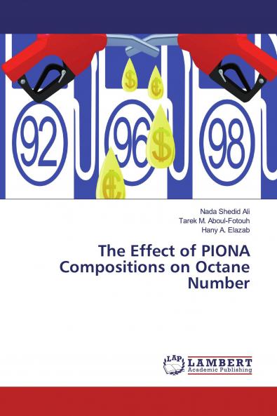 The Effect of PIONA Compositions on Octane Number