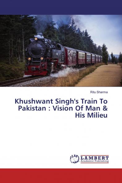Khushwant Singh's Train To Pakistan