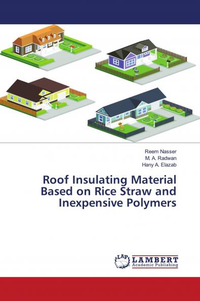 Roof Insulating Material Based on Rice Straw and Inexpensive Polymers