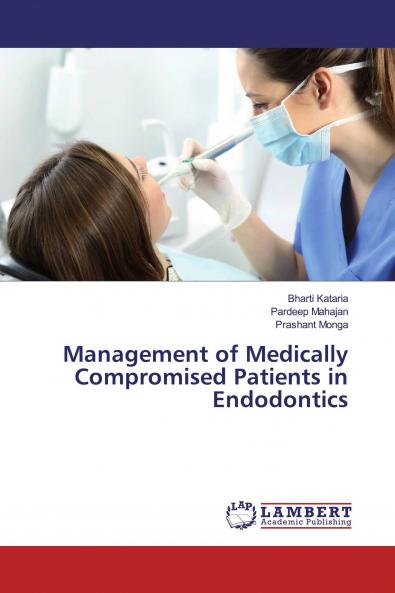 Management of Medically Compromised Patients in Endodontics