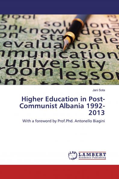 Higher Education in Post-Communist Albania 1992-2013