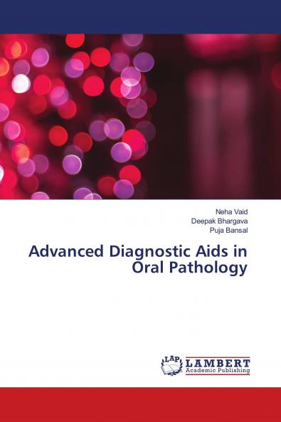Advanced Diagnostic Aids in Oral Pathology