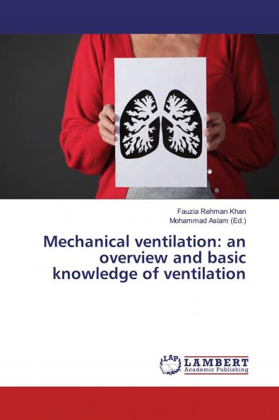 Mechanical ventilation: an overview and basic knowledge of ventilation