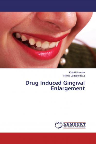 Drug Induced Gingival Enlargement