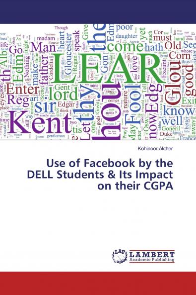 Use of Facebook by the DELL Students & Its Impact on their CGPA