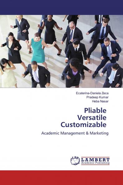 Pliable Versatile Customizable