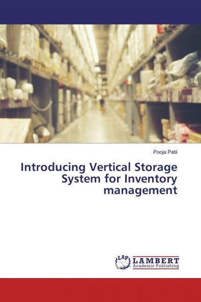 Introducing Vertical Storage System for Inventory management