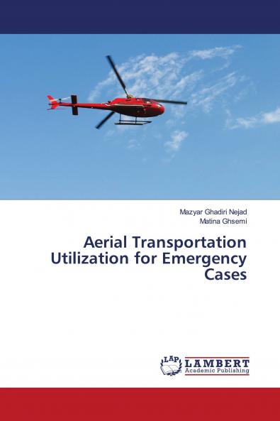 Aerial Transportation Utilization for Emergency Cases