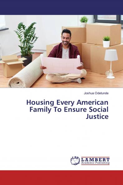 Housing Every American Family To Ensure Social Justice