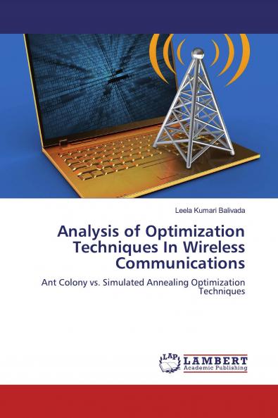 Analysis of Optimization Techniques In Wireless Communications