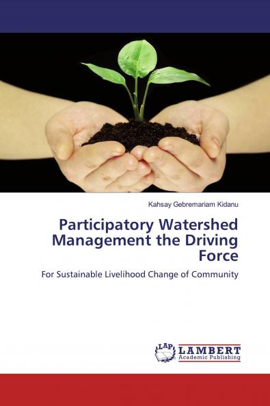 Participatory Watershed Management the Driving Force