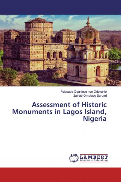 Assessment of Historic Monuments in Lagos Island Nigeria