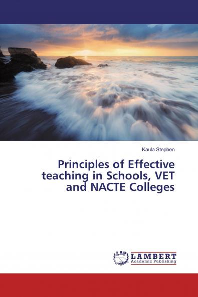 Principles of Effective teaching in Schools VET and NACTE Colleges