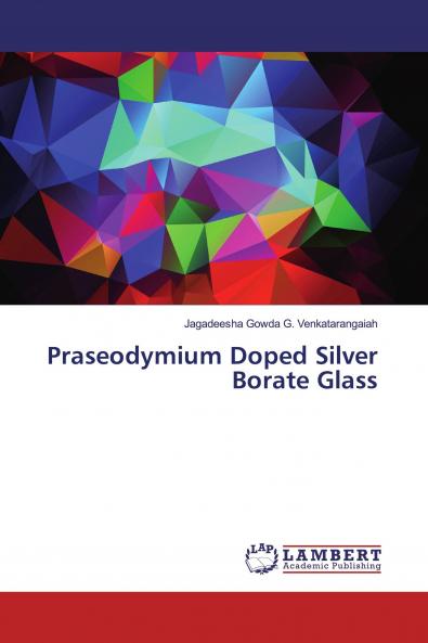 Praseodymium Doped Silver Borate Glass