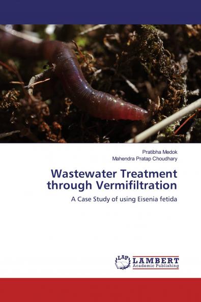 Wastewater Treatment through Vermifiltration