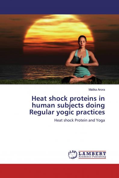 Heat shock proteins in human subjects doing Regular yogic practices