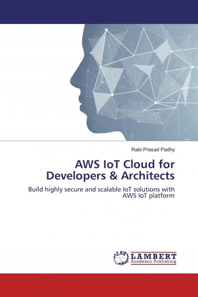 AWS IoT Cloud for Developers & Architects