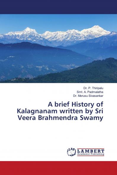 A brief History of Kalagnanam written by Sri Veera Brahmendra Swamy