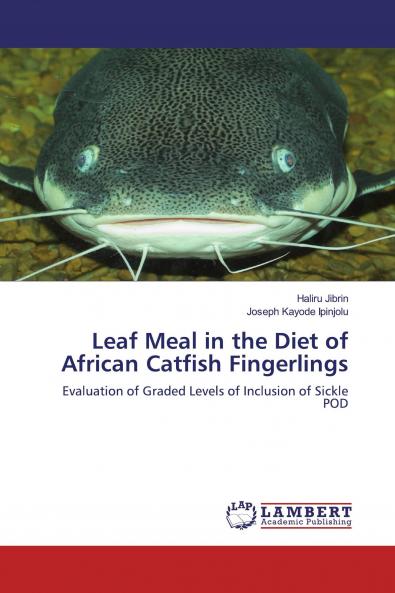 Leaf Meal in the Diet of African Catfish Fingerlings